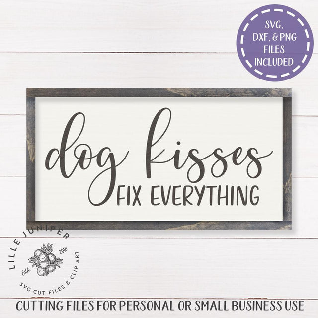 Dog Kisses SVG | Pets SVG | Farmhouse Sign Design SVG LilleJuniper 