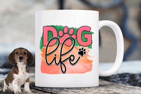 Dog life Sublimation PNG, Dog Sublimation Design Sublimation Regulrcrative 