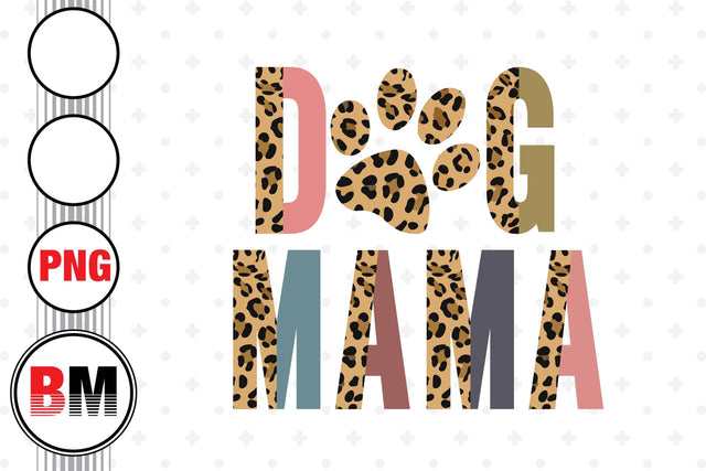 Dog Mama Half Leopard PNG Files Sublimation BMDesign 