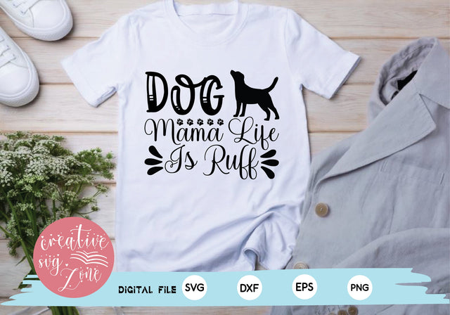Dog Mama Life Is Ruff SVG md faruk hossain 