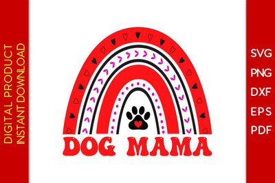 Dog Mama Rainbow Valentine's Day SVG PNG EPS Cut File SVG Creativedesigntee 