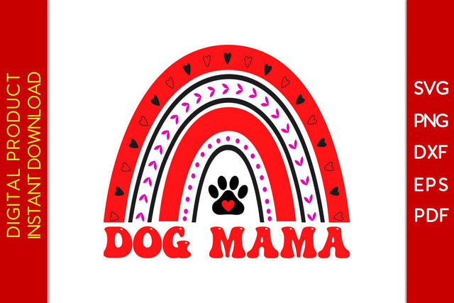 Dog Mama Rainbow Valentine's Day SVG PNG EPS Cut File SVG Creativedesigntee 