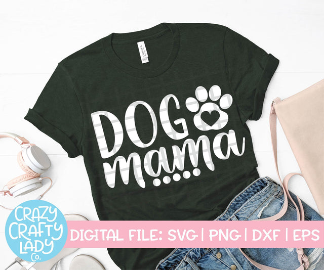 Dog Mama SVG Crazy Crafty Lady Co. 