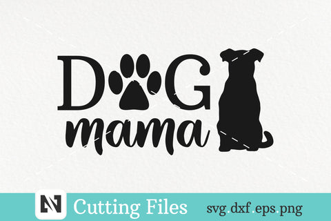 Dog Mama Svg, Dog Svg, Dog Lover Svg, Pet Owner Svg SVG Pinoyart Kreatib 