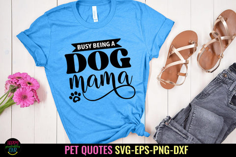 Dog Mama SVG I Pet SVG I Pet Quotes SVG I Dog Mom SVG SVG Happy Printables Club 