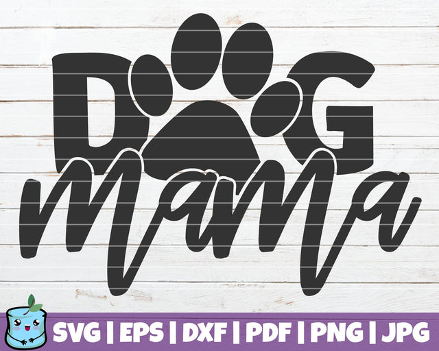 Dog Mama SVG MintyMarshmallows 