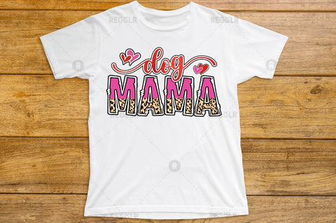 Dog Mama SVG Sublimation Regulrcrative 
