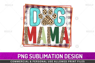 Dog mama SVG Sublimation Regulrcrative 