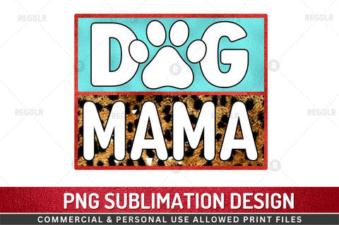 Dog mama SVG Sublimation Regulrcrative 