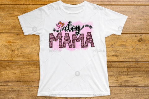 Dog Mama SVG Sublimation Regulrcrative 