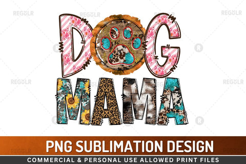 Dog mama SVG Sublimation Regulrcrative 