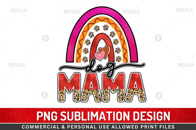 Dog Mama SVG Sublimation Regulrcrative 