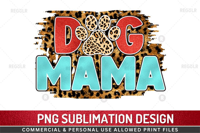 Dog mama SVG Sublimation Regulrcrative 