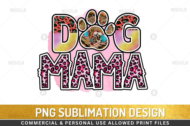 Dog Mama SVG Sublimation Regulrcrative 