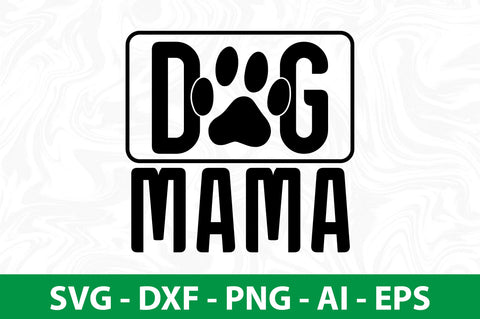 Dog Mama svg SVG nirmal108roy 