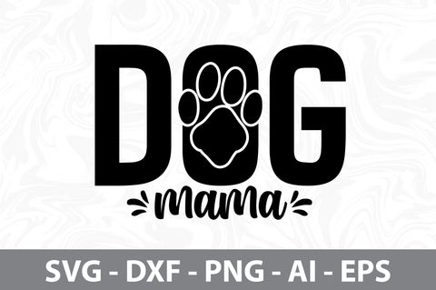 Dog Mama svg SVG orpitasn 