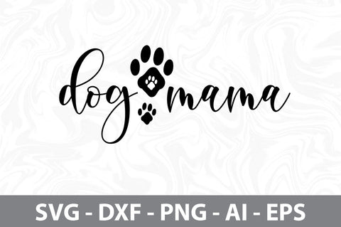 Dog Mama svg SVG orpitasn 