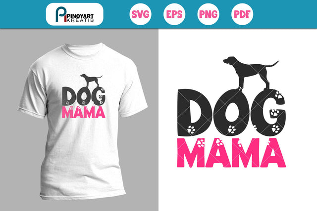 Dog Mama Svg SVG Pinoyart Kreatib 