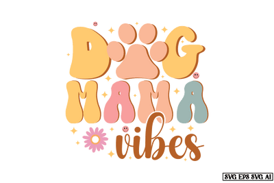 Dog Mama Vibes Sublimation bundle Sublimation designmaster24 