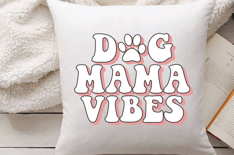 Dog mama Vibes Svg Design SVG Creativeart88 