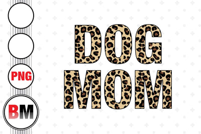 Dog MamaLeopard PNG Files Sublimation BMDesign 