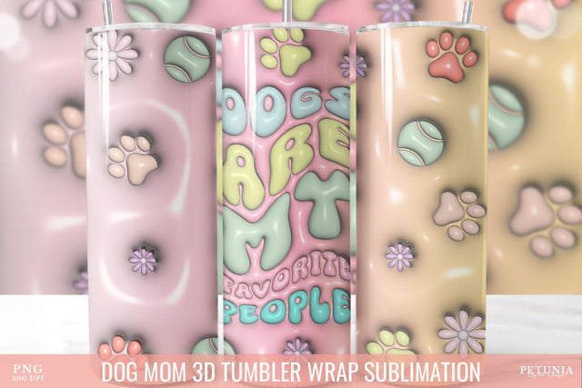 Dog Mom 3D Inflated Tumbler, 3D Sublimation Tumbler Wrap Sublimation Petunia Digital Design 