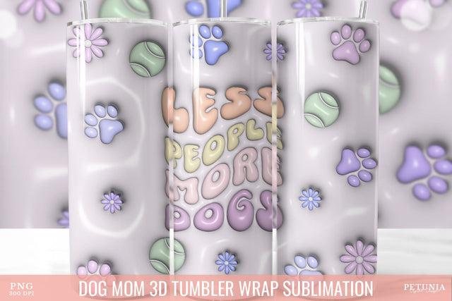 Dog Mom 3D Inflated Tumbler, 3D Sublimation Tumbler Wrap Sublimation Petunia Digital Design 