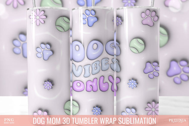 Dog Mom 3D Inflated Tumbler, 3D Sublimation Tumbler Wrap Sublimation Petunia Digital Design 