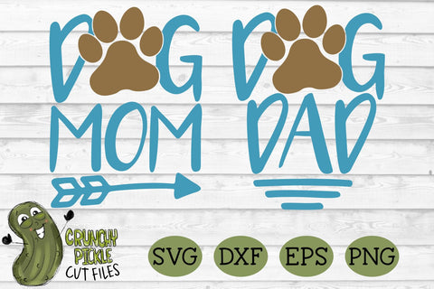 Dog Mom and Dog Dad SVG SVG Crunchy Pickle 