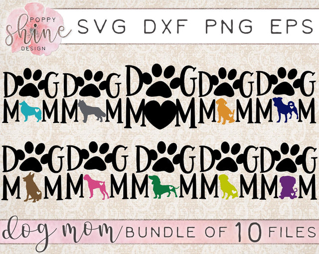 Dog Mom Bundle SVG Poppy Shine Design