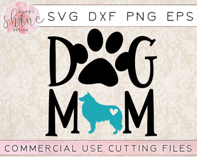 Dog Mom Collie SVG Poppy Shine Design 