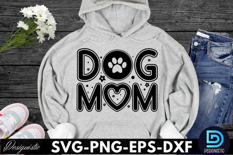 Dog mom, Dog SVG Design SVG DESIGNISTIC 