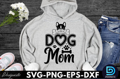 Dog mom, Dog SVG Design SVG DESIGNISTIC 