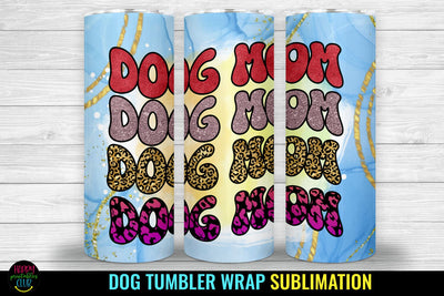 Dog Mom I Dog Tumbler Sublimation I Dog Tumbler Wrap PNG Sublimation Happy Printables Club 