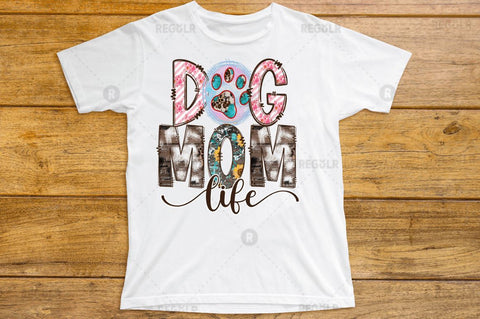 Dog mom life SVG Sublimation Regulrcrative 