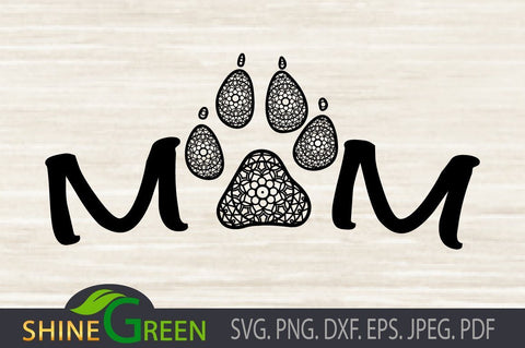 Dog Mom Paws Mandala SVG - Pet Lovers SVG Shine Green Art 