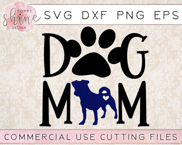 Dog Mom Pit Bull SVG Poppy Shine Design 