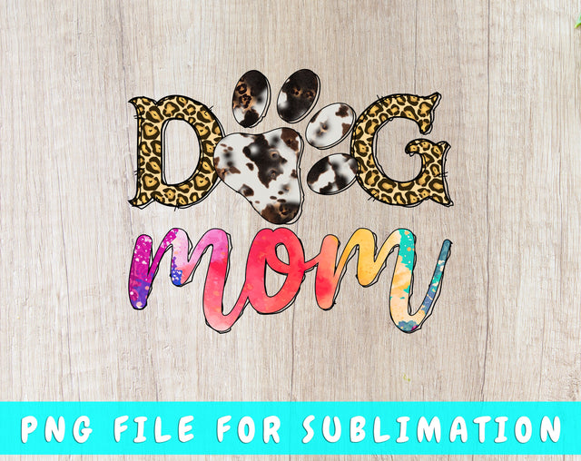 Dog Mom PNG, Dog Quote Design For Sublimation Sublimation HappyDesignStudio 