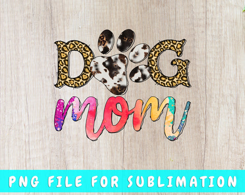 Dog Mom PNG, Dog Quote Design For Sublimation Sublimation HappyDesignStudio 