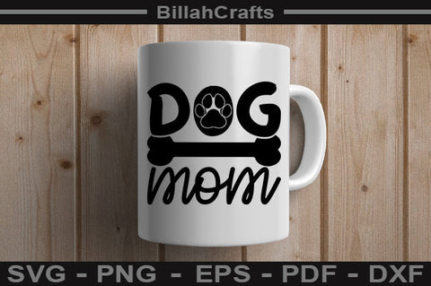 Dog Mom PNG File SVG BillahCrafts 