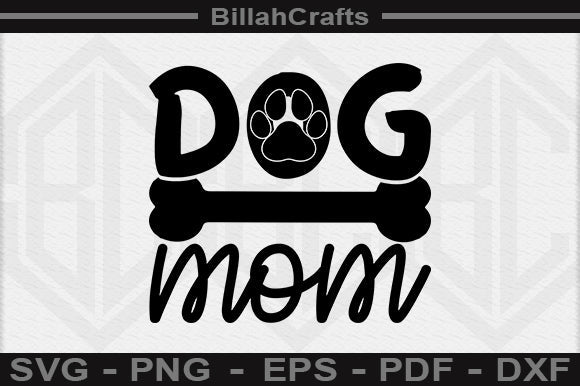 Dog Mom PNG File SVG BillahCrafts 
