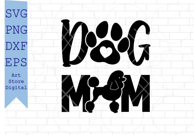 Dog Mom Poodle Svg, Dog Mom Svg, Poodle Svg SVG Artstoredigital 