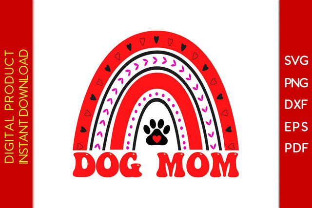 Dog Mom Rainbow Valentine's Day SVG PNG EPS Cut File SVG Creativedesigntee 