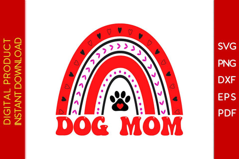 Dog Mom Rainbow Valentine's Day SVG PNG EPS Cut File SVG Creativedesigntee 