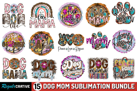 Dog Mom Sublimation Bundle, Quotes Sublimation Bundle SVG Regulrcrative 
