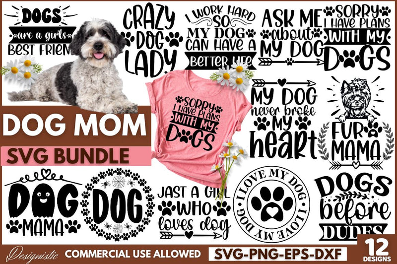 Dog Mom SVG Bundle, Dog Mom Bundle, Dog Mom, Dog Mom Bundle SVG DESIGNISTIC 