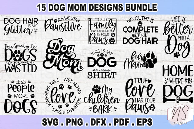 Dog Mom SVG Bundle, Dog Mom SVG, dog lover SVG, fur mom SVG, Pawsitive svg, Silhouette file, Cricut file SVG NS Arts Shop 