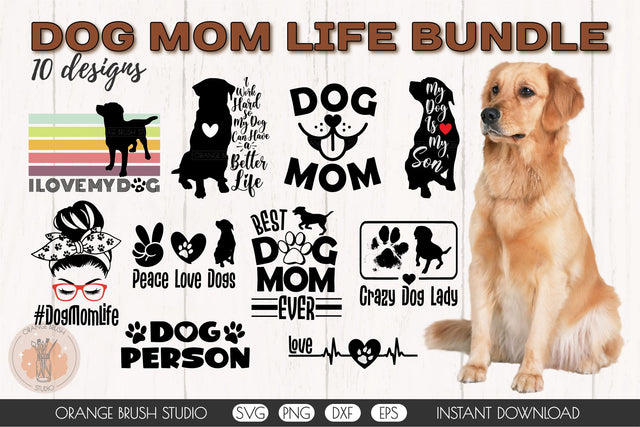 Dog Mom SVG Bundle Funny Dog Quotes Shirt Designs For Cricut SVG OrangeBrushStudio 