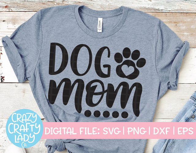 Dog Mom SVG Crazy Crafty Lady Co. 