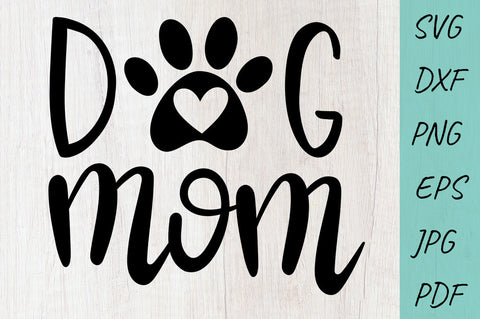 Dog Mom SVG Cut File, Dog lover SVG, Dog SVG SVG Irina Ostapenko 
